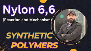 Nylon 66 Reaction and mechanism  Synthetic polymers  polymer chemistry [upl. by Anev442]