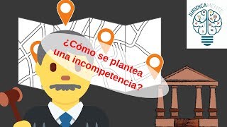 ¿Cómo se plantea una incompetencia [upl. by Fadden]