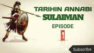 Tarihin Annabi Sulaiman EPISODE 1 [upl. by Inat477]