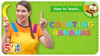 How To Teach quotCounting Bananasquot  A Super Silly Counting Song [upl. by Cirdek]