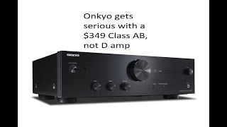 Reviewed Onkyo’s 349 Class AB amplifier AudiophiliacDaily [upl. by Putscher]