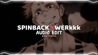 Spinback x werkkk   edit audio [upl. by Qifahs]