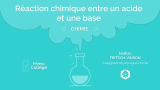 🧪 Réaction chimique entre un acide et une base ‖ Physiquechimie ‖ Collège [upl. by Mchenry324]