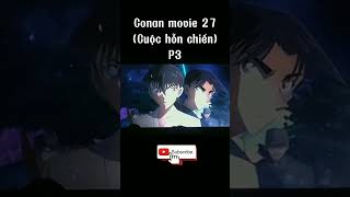 Conan movie 27 Ngôi sao năm cánh 1 triệu đô  Cuộc hỗn chiến Phần cuối  anime conan shorts [upl. by Jeremiah731]