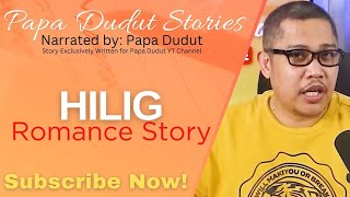 HILIG  FRANK  PAPA DUDUT STORIES [upl. by Aelem]