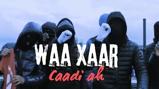 WAADHIBAA  WAA XAAR CAADI AH OFFICIAL MUSIC VIDEO [upl. by Anirtik]