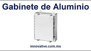 Gabinete de Aluminio para Ambientes Corrosivos  Intemperie  Nema 4X [upl. by Barbey]