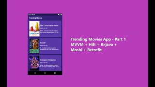 Trending Movie Android Apps  Part 1 MVVM  RxJava  Hilt  Retrofit  Moshi [upl. by Dollie]