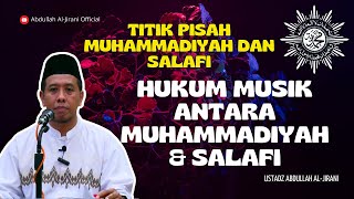 Hukum musik antara Muhammadiyah dan Salafi  Ustadz Abdullah AlJirani [upl. by Dhruv]