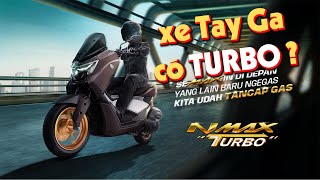 Yamaha ra mắt NMAX 155 Turbo nhiều trang bị cực kỳ khủng [upl. by Drofliw]