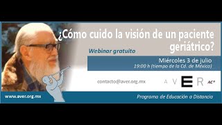 Webinar ¿Cómo cuido la visión de un paciente geriátrico [upl. by Shaer235]