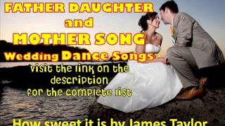 Father Daughter Wedding Songs and Mother Son Wedding Songs 2013 [upl. by Adalard723]