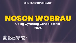 Noson Wobraur Coleg Cymraeg Cenedlaethol 2024 [upl. by Karylin124]