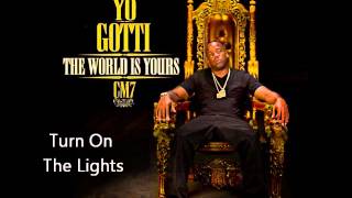 Yo Gotti  Turn On The Lights CM7  8 [upl. by Yelik]