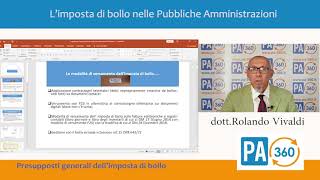 L’IMPOSTA DI BOLLO NELLE PUBBLICHE AMMINISTRAZIONI  Corso PA360 [upl. by Fifine]