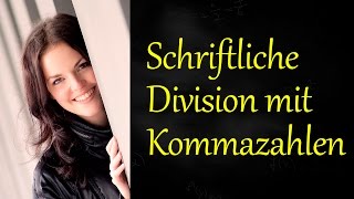 Schriftlich dividieren mit Kommazahlen [upl. by Derriey]