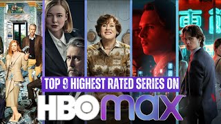 Top 9 HIGHEST RATED Series on HBO MAX APRIL 2024 [upl. by Iorgo328]