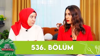 Zuhal Topalla Yemekteyiz 536 Bölüm Yemekteyiz [upl. by Anerul]