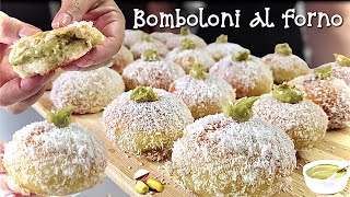 BOMBOLONI SOFFICI al FORNO con Crema al PISTACCHIO 🥯 Ricetta Facile [upl. by Viridi38]