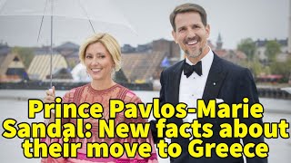 Crown Prince of Greece Pavlos and MarieChantal New facts about their move to Greece [upl. by Sral]