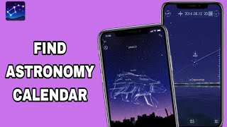 How To Find Astronomy Calendar On Star Walk 2 App [upl. by Eveivaneg]