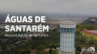 Beyond Águas de Santarém  Águas de Santarém [upl. by Rehpotsyrhc238]