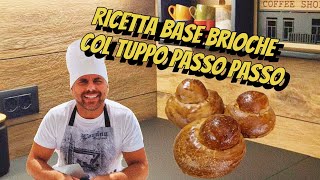 Ricetta originale base brioche col tuppo passo passo [upl. by Elayor326]