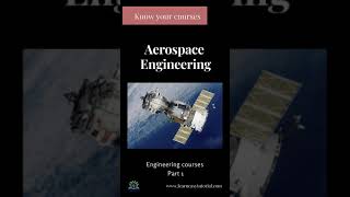 Aerospace Engineering  Know your courses [upl. by Fleurette]