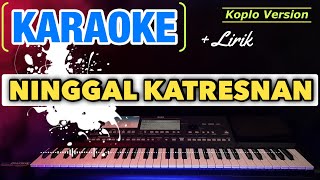 NINGGAL KATRESNAN  KARAOKE  RC Audio [upl. by Joli51]