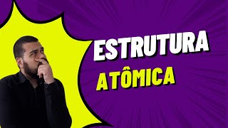 Estrutura Atômica e Semelhanças Atômicas [upl. by Perla]