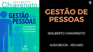 Gestão de Pessoas  Idalberto Chiavenato  Áudiobook RESUMO [upl. by Bokaj]