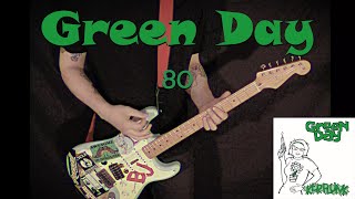 GREEN DAY  80  GUITAR COVER [upl. by Anerol]