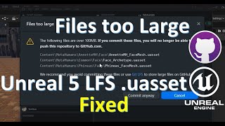 How to push Unreal Engine 5 Large File Storage to GitHub  Git Desktop uasset File too Large Fixed [upl. by Abisha]