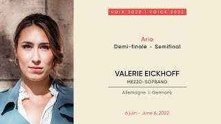 Valerie Eickhoff  CMIM VoixVoice 2022  DemifinaleSemifinal [upl. by Freeborn]