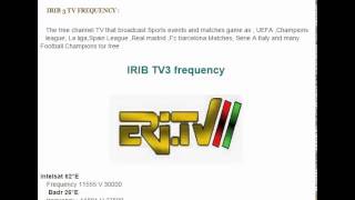 IRIB 3 TV Frequency Bdar arabsat Intelsat [upl. by Greenwell]