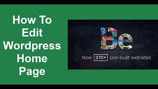 How To Edit Wordpress Home Page  BeTheme Tutorial [upl. by Einavoj]