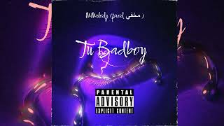 Tu badboy  MMelody Prod مخفي [upl. by Meredeth304]