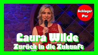 Laura Wilde  Zurück in die Zukunft Schlager Spaß 01012022 [upl. by Tymes]