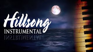 Beautiful Hillsong Instrumental Soaking Worship Music On Piano🙏Uplifting Christian Meditation Music [upl. by Gavini395]