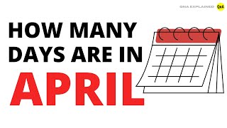 How many days are in April   QnA Explained [upl. by Coryden]