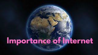 Importance of Internet  Short Essay on Internet in English [upl. by Ylyl]