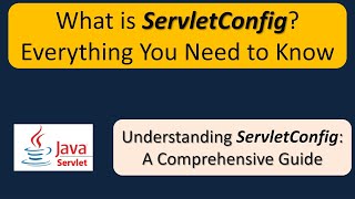 What is ServletConfig Everything You Need to Know  Servlets [upl. by Nehgam332]