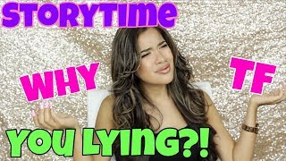 STORYTIME WHY TF YOU LYING [upl. by Pia]