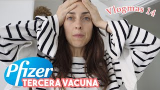 No esperábamos tener efectos Vacuna PFIZER TERCERA DOSIS Vlogmas 14 [upl. by Firehs618]