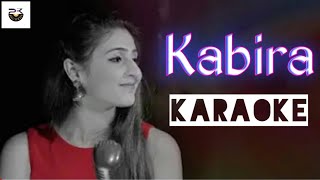 Kabira Female Version Song Karaoke With Lyrics  Dhvani Bhanushali Tseries PawanKaraoke [upl. by Otineb]