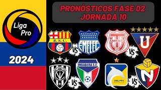 Pronósticos Liga PRO FASE 2 Jornada 10  Liga Ecuatoriana 2024 [upl. by Kceb12]