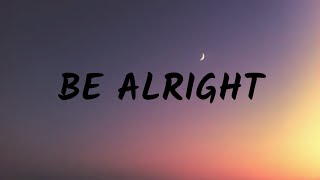 BE ALRIGHT  DEAN LEWISLYRICS [upl. by Jenkins]