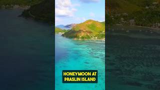 Get Ready for the MOST Romantic Honeymoon at Praslin Island seychelles [upl. by Adolphus]