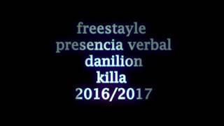 freestayle presencia verbal danilion [upl. by Eittol331]