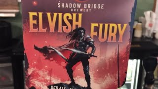 Elvish Fury  Shadow Bridge Brewery  Cask Beer Review [upl. by Vanhomrigh]